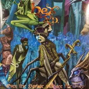 Hex A.D. – Even The Savage Will See Fair Play