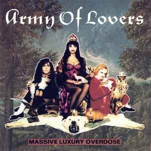Army Of Lovers – Massive Luxury Overdose (CD)
