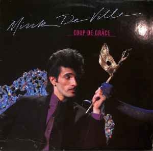 Mink DeVille – Coup De Grâce