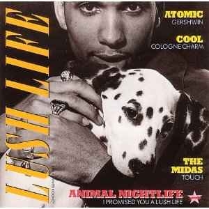 Animal Nightlife – Lush Life (1988)