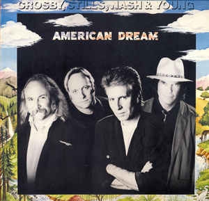 Crosby, Stills, Nash & Young ‎– American Dream (EU88)
