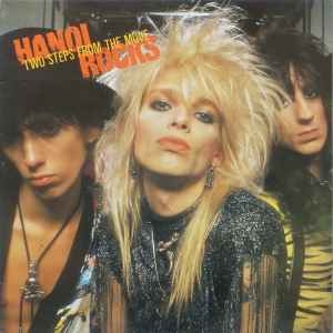 Hanoi Rocks – Two Steps From The Move (1984)