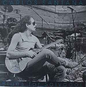 Carlos Santana – Blues For Salvador