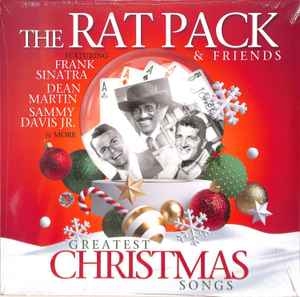 The Rat Pack – The Rat Pack & Friends Greatest Christmas Songs