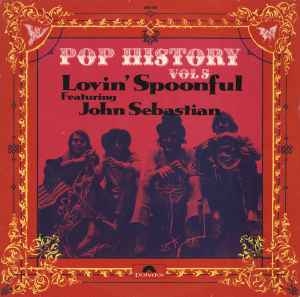 The Lovin' Spoonful Featuring John Sebastian – Pop History Vol 5 (2xlp) 1971
