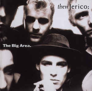 Then Jerico – The Big Area (Outside)