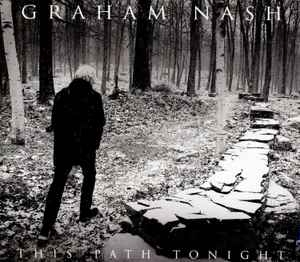 Graham Nash – This Path Tonight (2xCD)