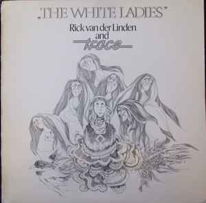 Rick Van Der Linden And Trace – The White Ladies (SCA76)