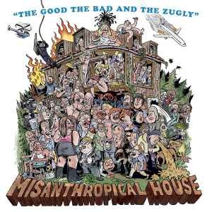 The Good The Bad And The Zugly – Misanthropical House (blue)