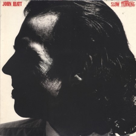John Hiatt – Slow Turning (EU88)