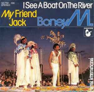 Boney M. – I See A Boat On The River / My Friend Jack (7