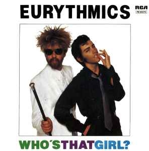 Eurythmics – Who's That Girl? (7