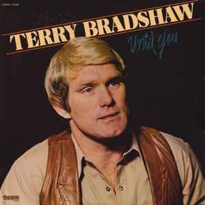 Terry Bradshaw – Until You (1980) 
