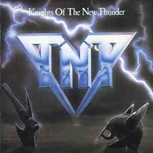 TNT – Knights Of The New Thunder (CD)