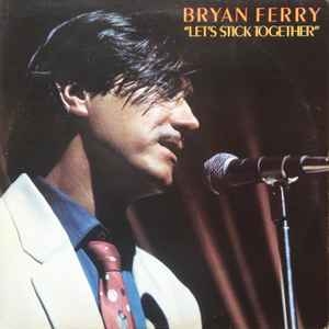 Bryan Ferry – Let´s Stick Together (1976)