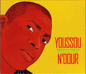 Youssou N'Dour – Rokku Mi Rokka = Give And Take (2xCD)
