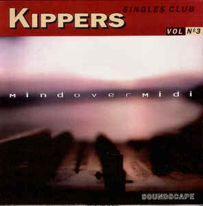 Mind Over MIDI ‎– Kippers Singles Club Vol No 3 (colored)
