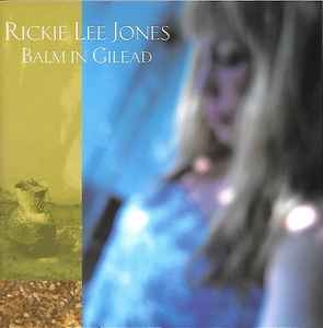 Rickie Lee Jones – Balm In Gilead (CD)