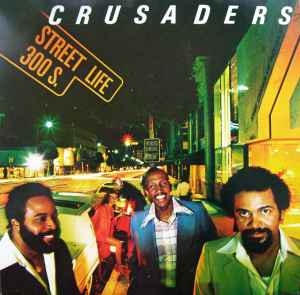 Crusaders – Street Life (1984)