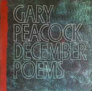 Gary Peacock – December Poems (US79)