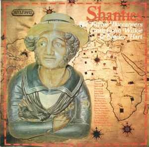 The Twelve Buccaneers With Colin Wilkie & Shirley Hart – Shanties (UK72)