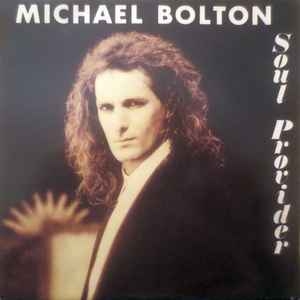 Michael Bolton – Soul Provider (7