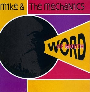 Mike & The Mechanics – Word Of Mouth (1991)