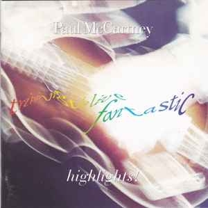 Paul McCartney – Tripping The Live Fantastic Highlights! (CD)