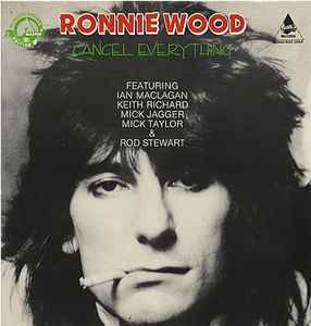 Ron Wood – Cancel Everything (1985)