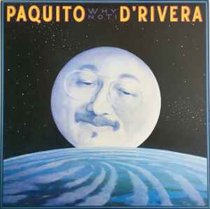 Paquito D'Rivera – Why Not!