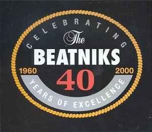 The Beatniks – Celebrating 40 Years Of Excellence: 1960 - 2000 (2xCD)