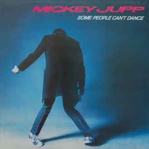 Mickey Jupp – Some People Can't Dance