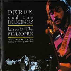 Derek And The Dominos – Live At The Fillmore (1994) 2xCD