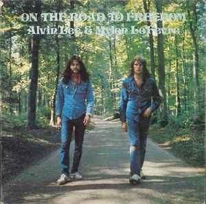 Alvin Lee & Mylon LeFevre – On The Road To Freedom (2015)