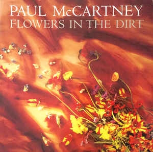 Paul McCartney – Flowers In The Dirt 
