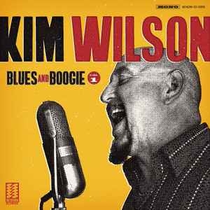 Kim Wilson – Blues And Boogie, Vol. 1 (CD)