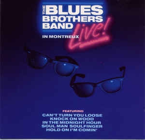 The Blues Brothers Band ‎– Live In Montreux (1990)