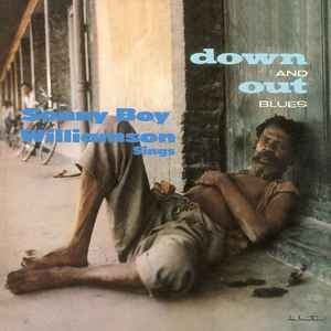 Sonny Boy Williamson – Down And Out Blues (2015)