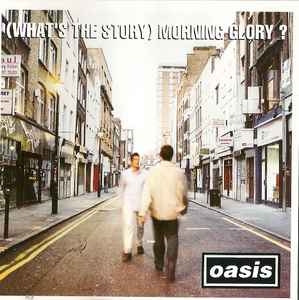 Oasis – (What's The Story) Morning Glory? CD