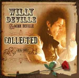 Willy DeVille & Mink DeVille – Collected (1976-2009) 2xLP
