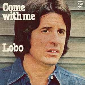 Lobo – Come With Me (1976)