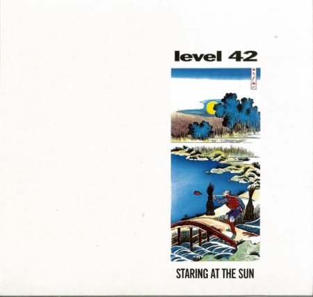Level 42 – Staring At The Sun 