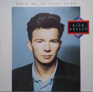 Rick Astley – Hold Me In Your Arms (1988)