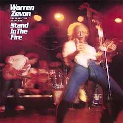 Warren Zevon – Stand In The Fire