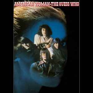The Guess Who – American Woman (2012)