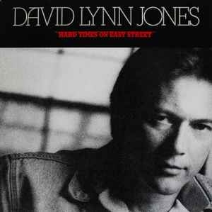 David Lynn Jones – Hard Times On Easy Street