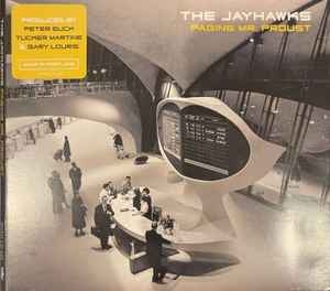 The Jayhawks – Paging Mr. Proust (CD) 