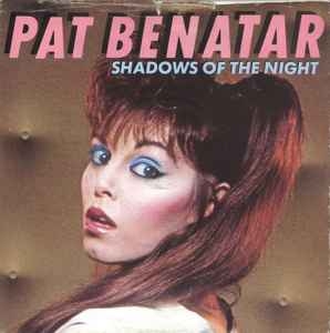 Pat Benatar – Shadows Of The Night (7
