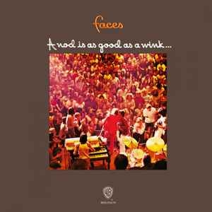 Faces – A Nod Is As Good As A Wink... To A Blind Horse 