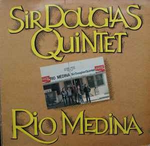Sir Douglas Quintet – Rio Medina (1984)